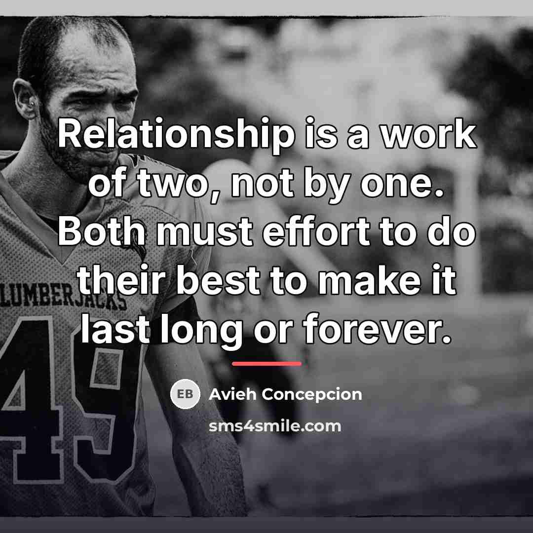 “Relationship is a work of two, not by one. Both…” quote by Avieh Concepcion