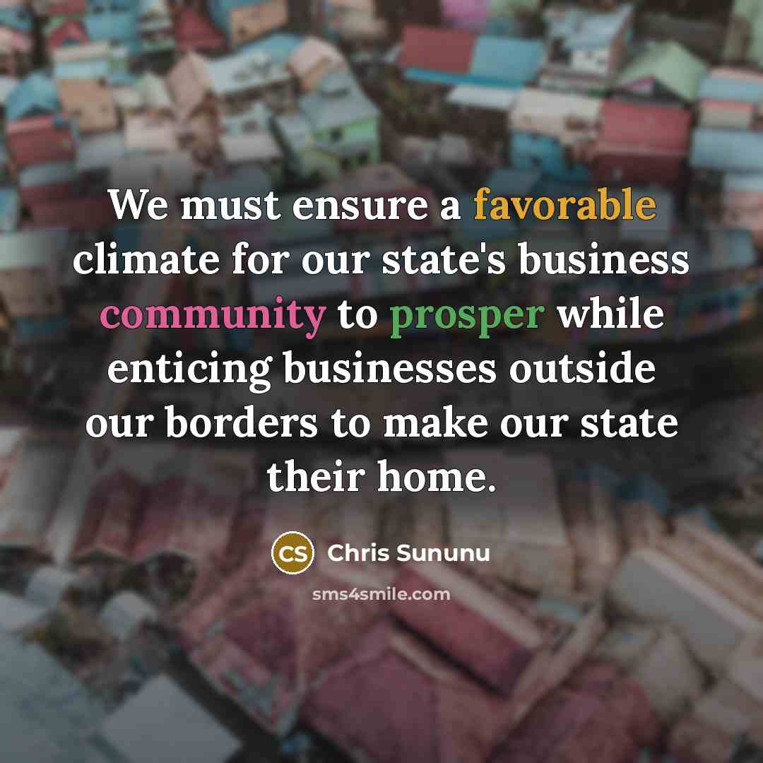 “We must ensure a favorable climate for our state's business…” quote by Chris Sununu