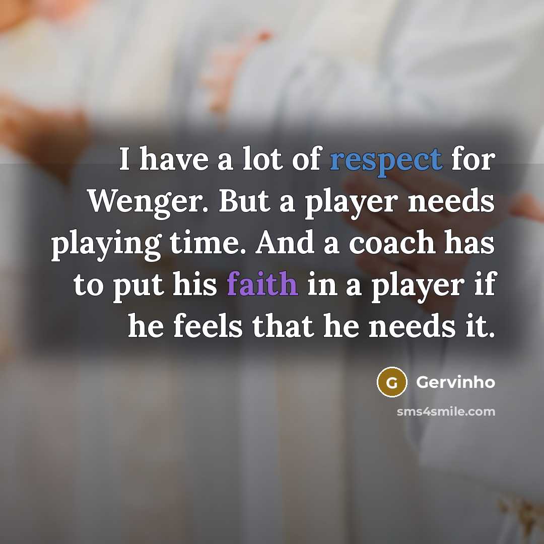 “I have a lot of respect for Wenger. But a…” quote by Gervinho