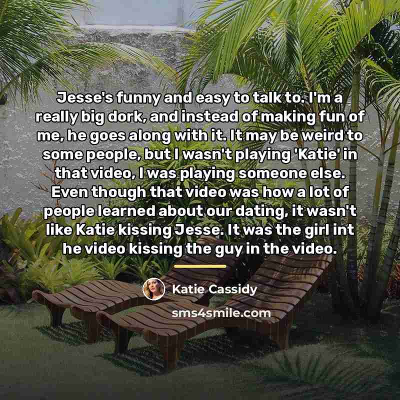 “Jesse's funny and easy to talk to. I'm a really…” quote by Katie Cassidy