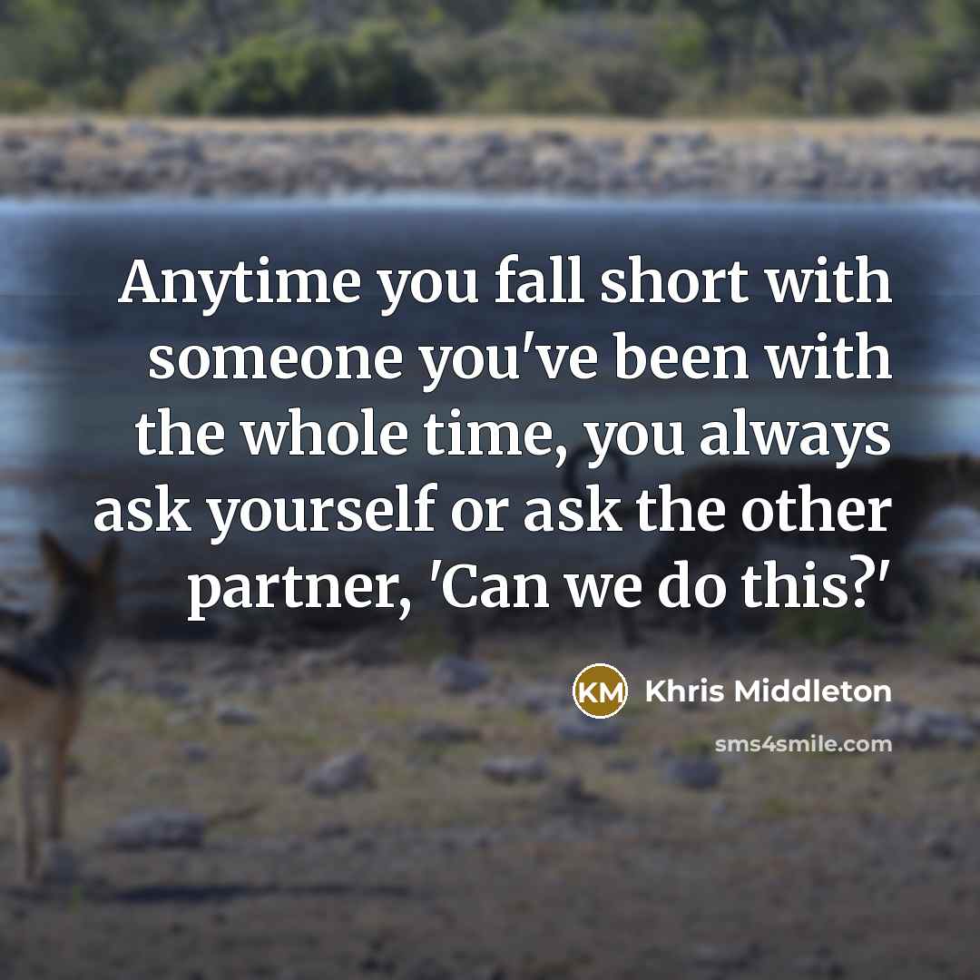“Anytime you fall short with someone you've been with the…” quote by Khris Middleton