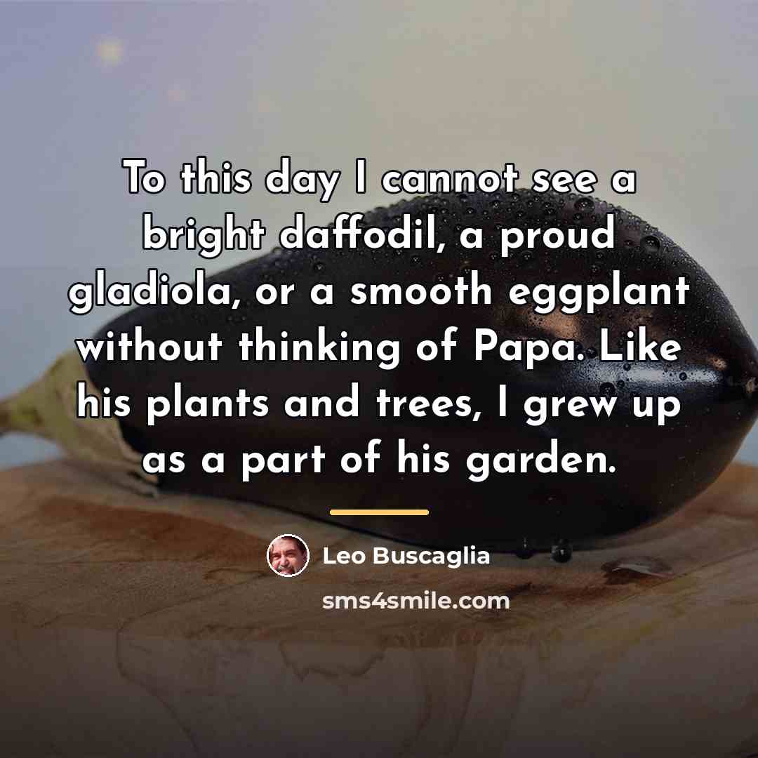 “To this day I cannot see a bright daffodil, a…” quote by Leo Buscaglia
