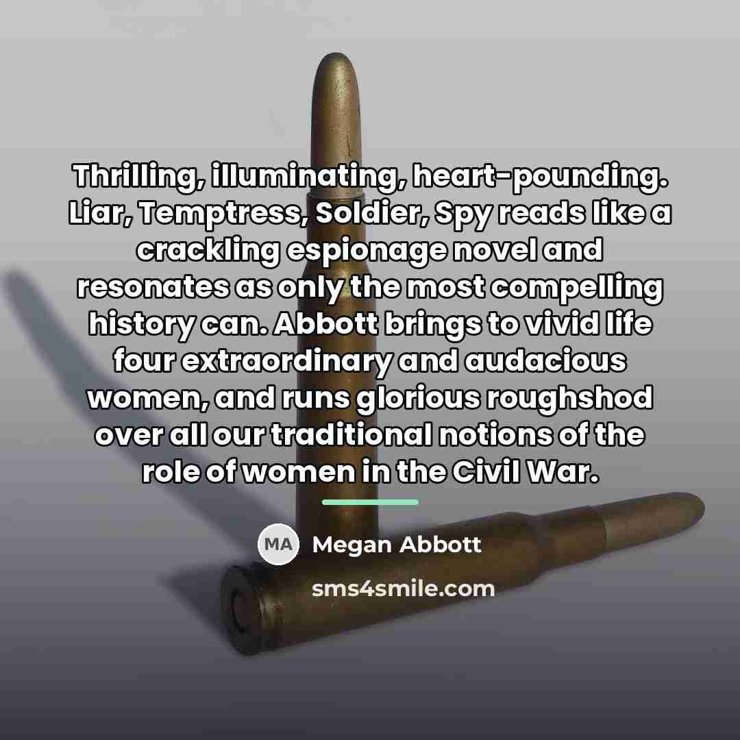 “Thrilling, illuminating, heart-pounding. Liar, Temptress, Soldier, Spy reads like a…” quote by Megan Abbott