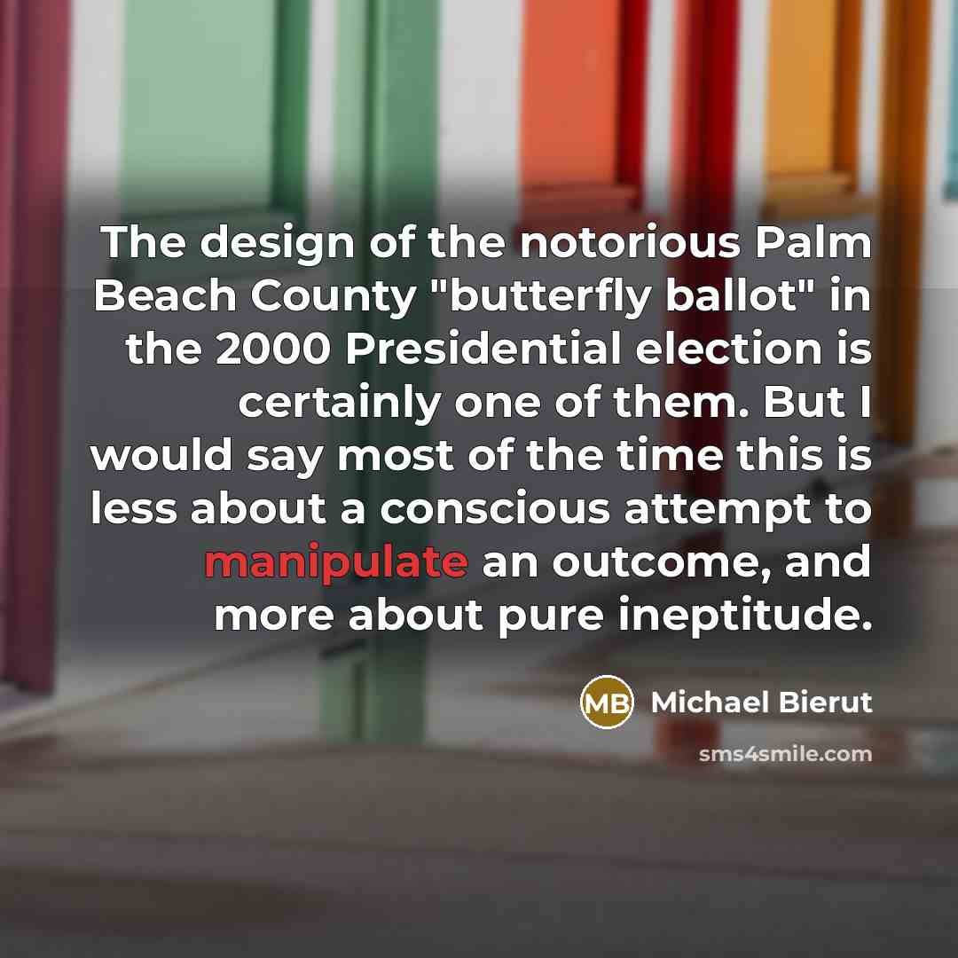 “The design of the notorious Palm Beach County "butterfly ballot"…” quote by Michael Bierut