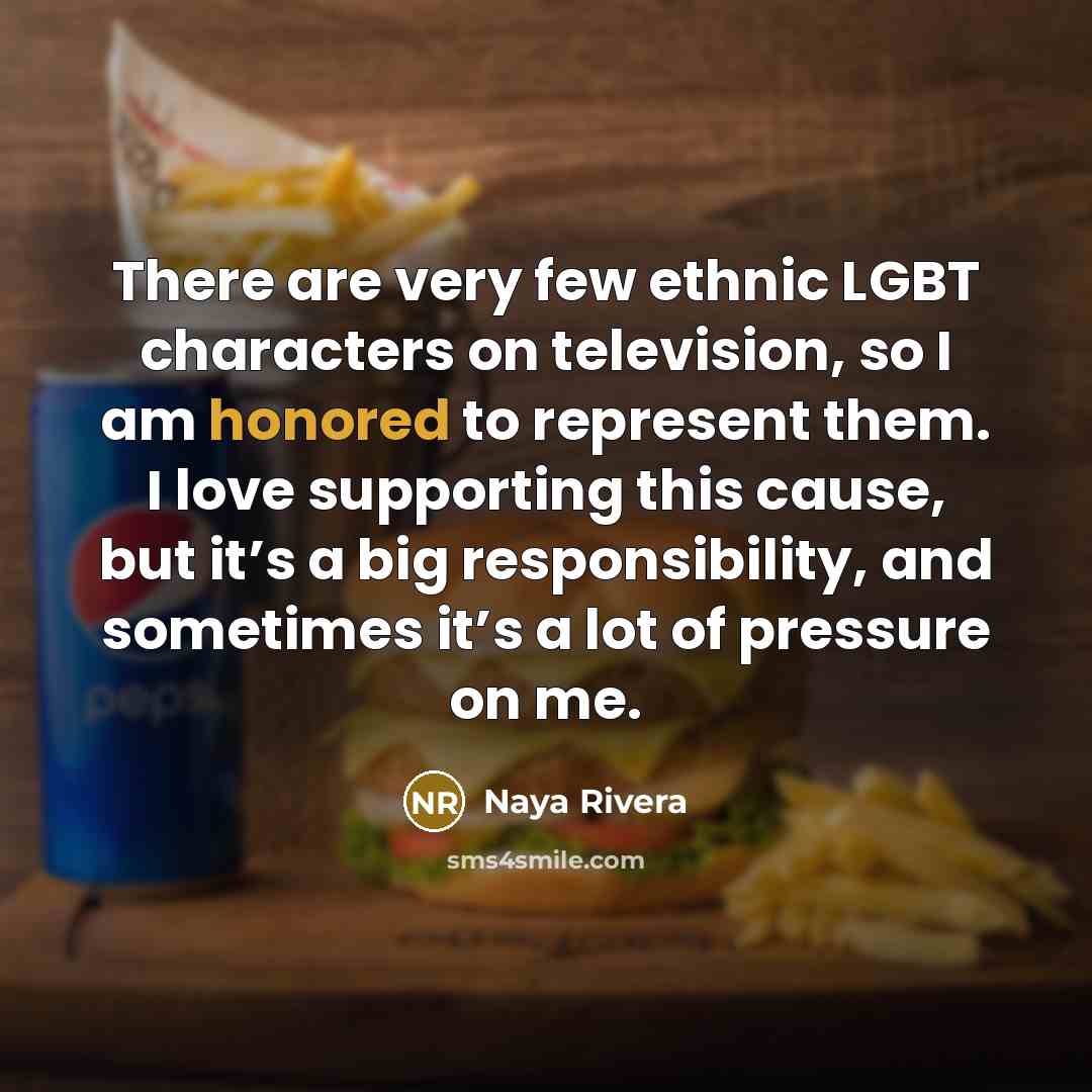 “There are very few ethnic LGBT characters on television, so…” quote by Naya Rivera