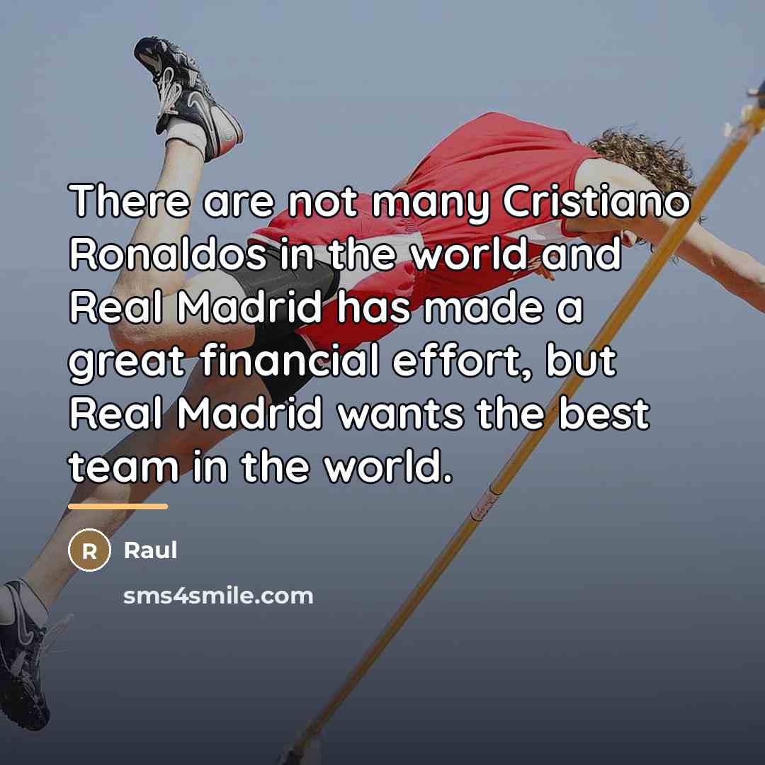 “There are not many Cristiano Ronaldos in the world and…” quote by Raul