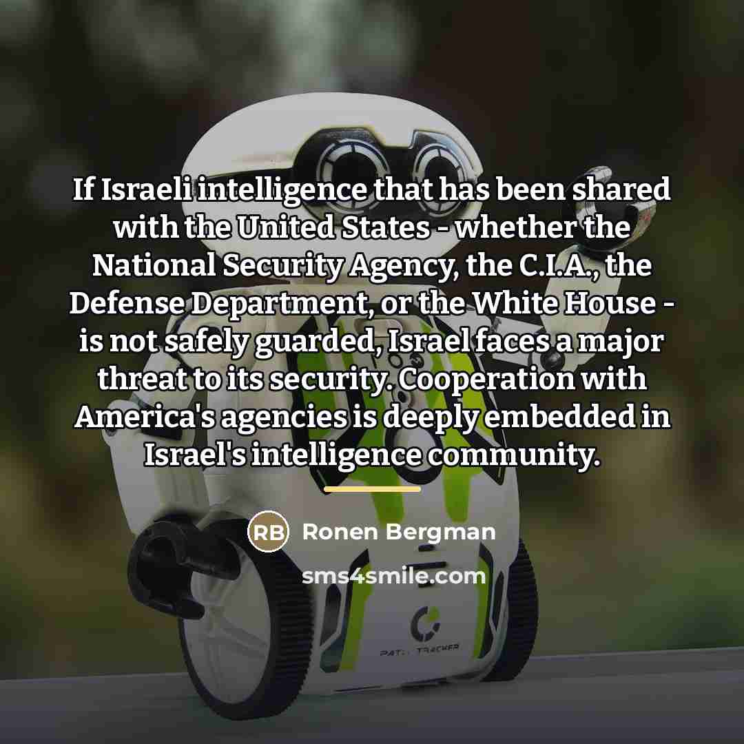 “If Israeli intelligence that has been shared with the United…” quote by Ronen Bergman
