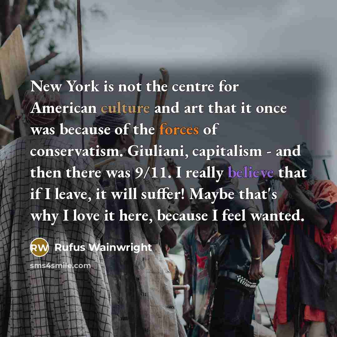 “New York is not the centre for American culture and…” quote by Rufus Wainwright