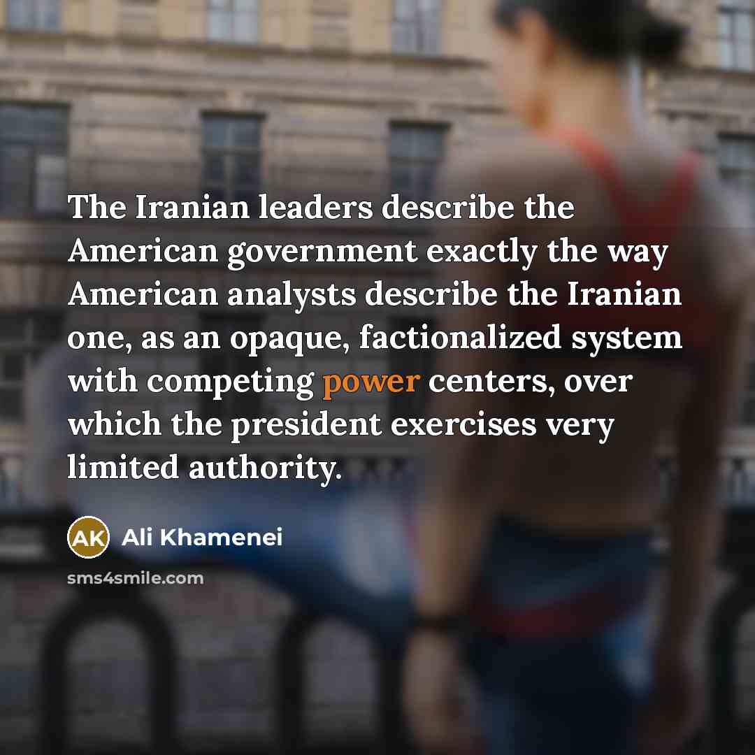 “The Iranian leaders describe the American government exactly the way…” quote by Ali Khamenei