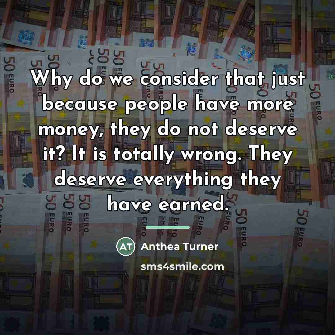 “Why do we consider that just because people have more…” quote by Anthea Turner