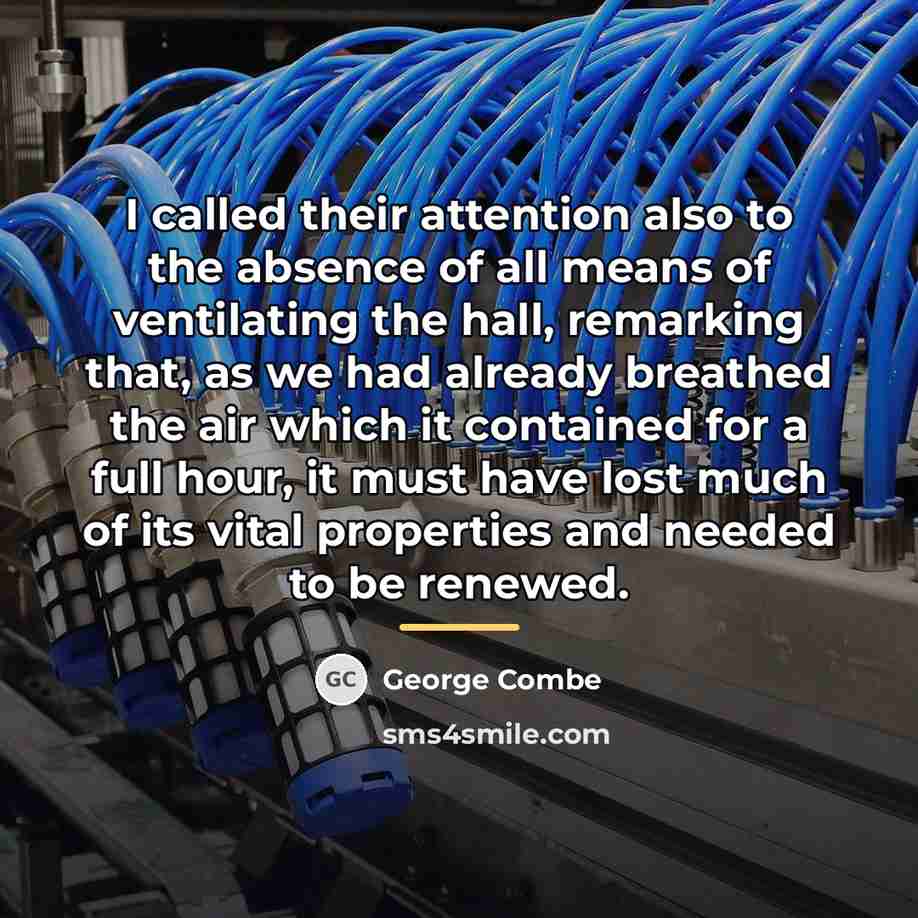 “I called their attention also to the absence of all…” quote by George Combe