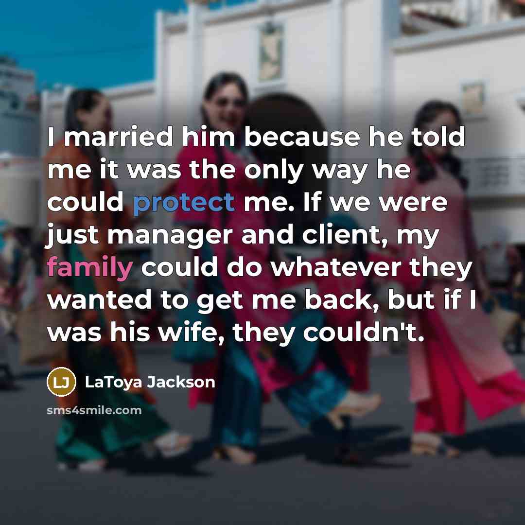 “I married him because he told me it was the…” quote by LaToya Jackson