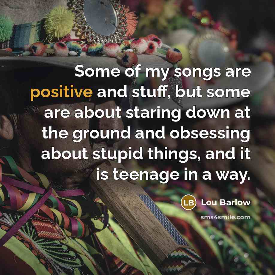 “Some of my songs are positive and stuff, but some…” quote by Lou Barlow