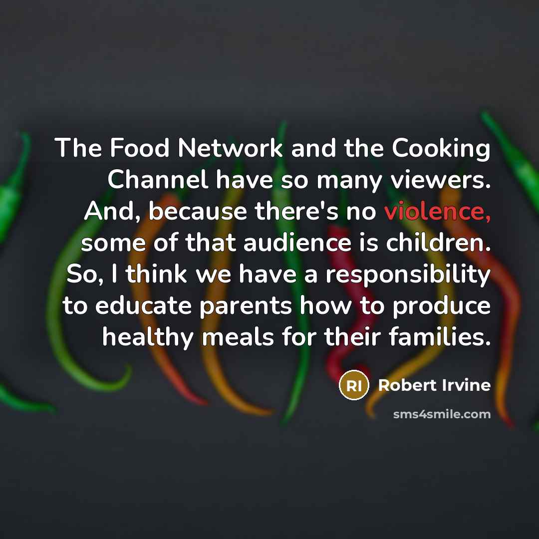 “The Food Network and the Cooking Channel have so many…” quote by Robert Irvine