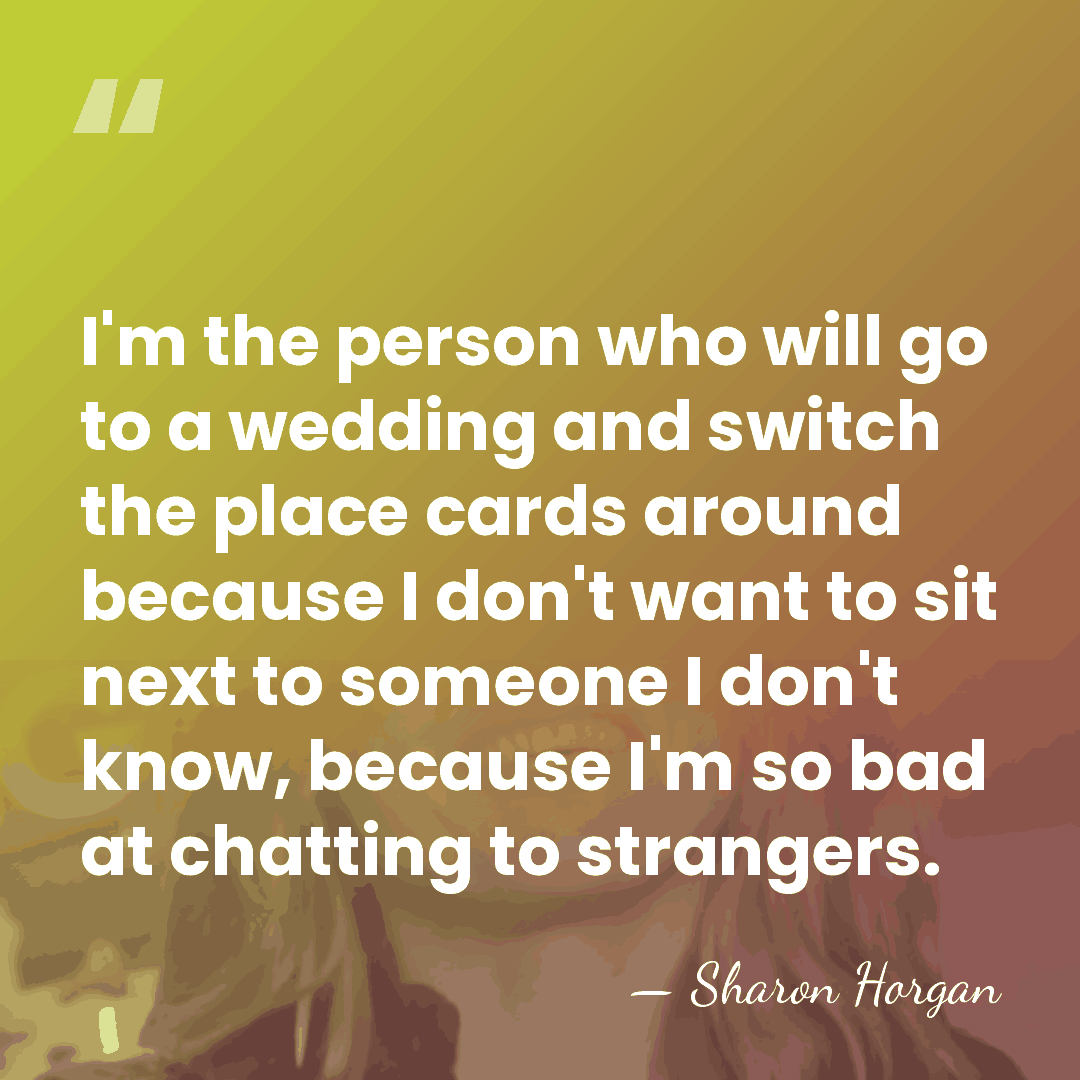 I'm the person who will go to a wedding and switch the&hellip; - Sharon Horgan