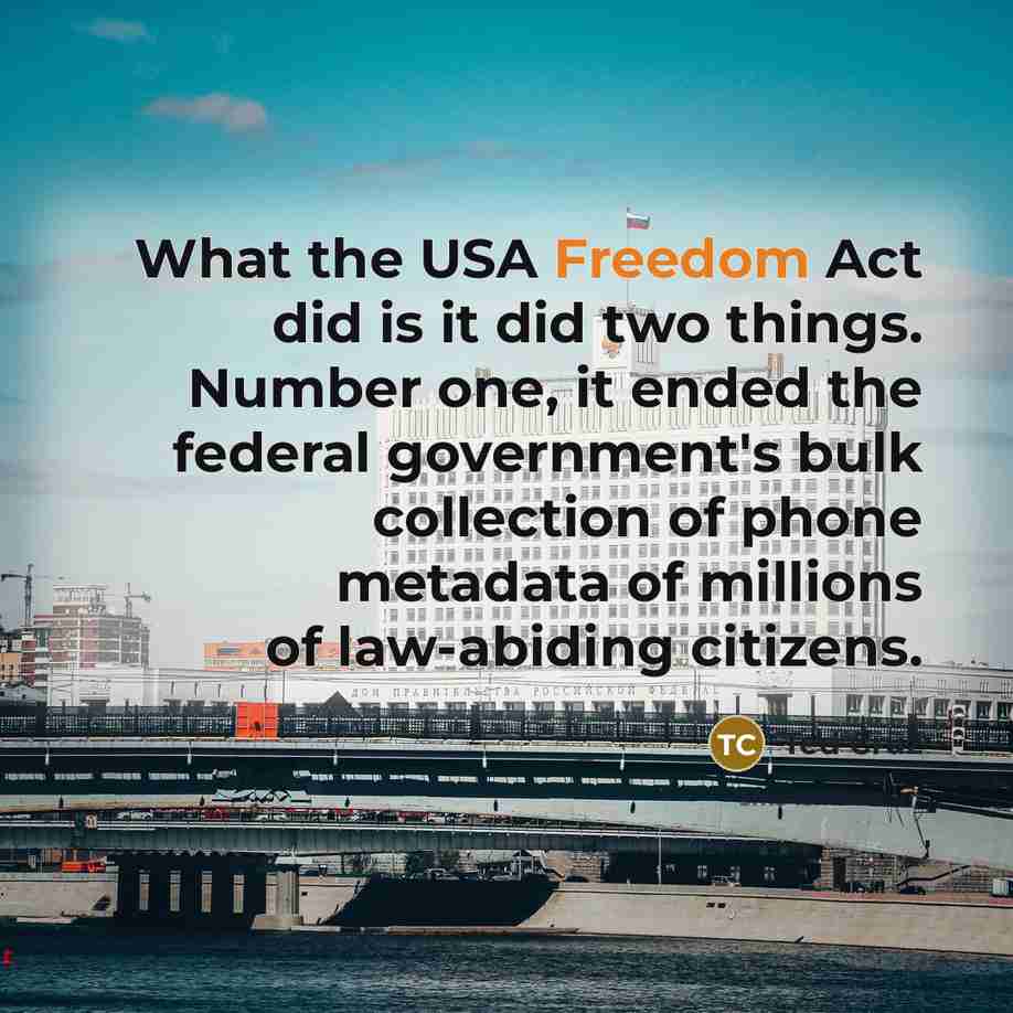 “What the USA Freedom Act did is it did two…” quote by Ted Cruz