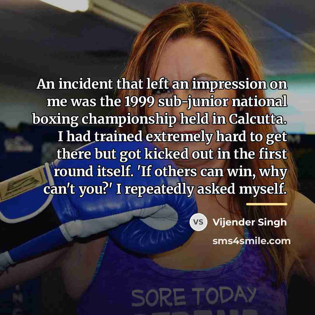“An incident that left an impression on me was the…” quote by Vijender Singh