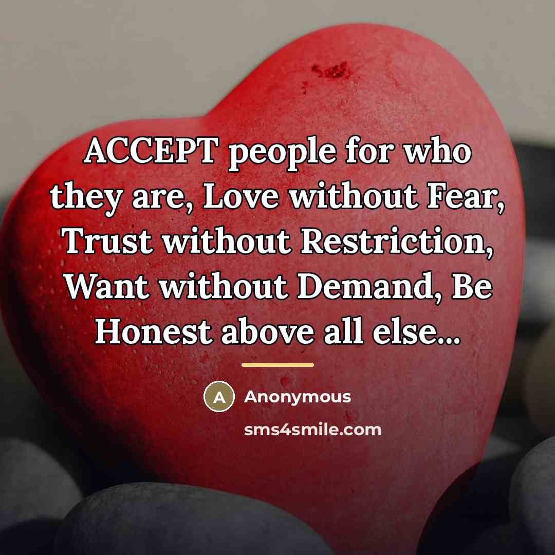 “ACCEPT people for who they are, Love without Fear, Trust…” quote by Anonymous