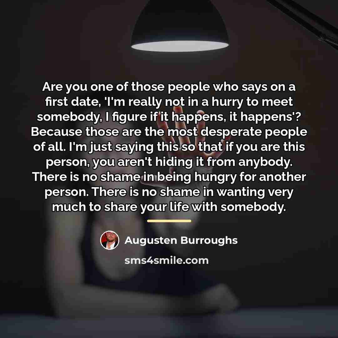 “Are you one of those people who says on a…” quote by Augusten Burroughs