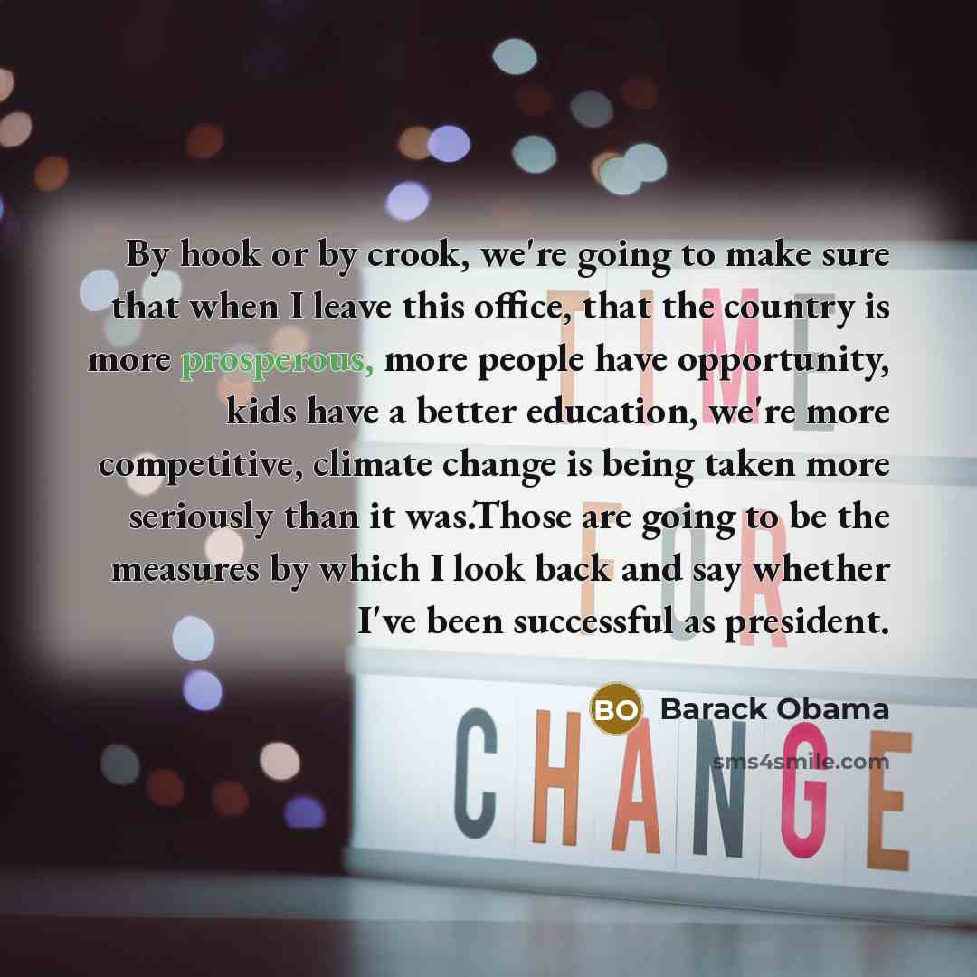 “By hook or by crook, we're going to make sure…” quote by Barack Obama