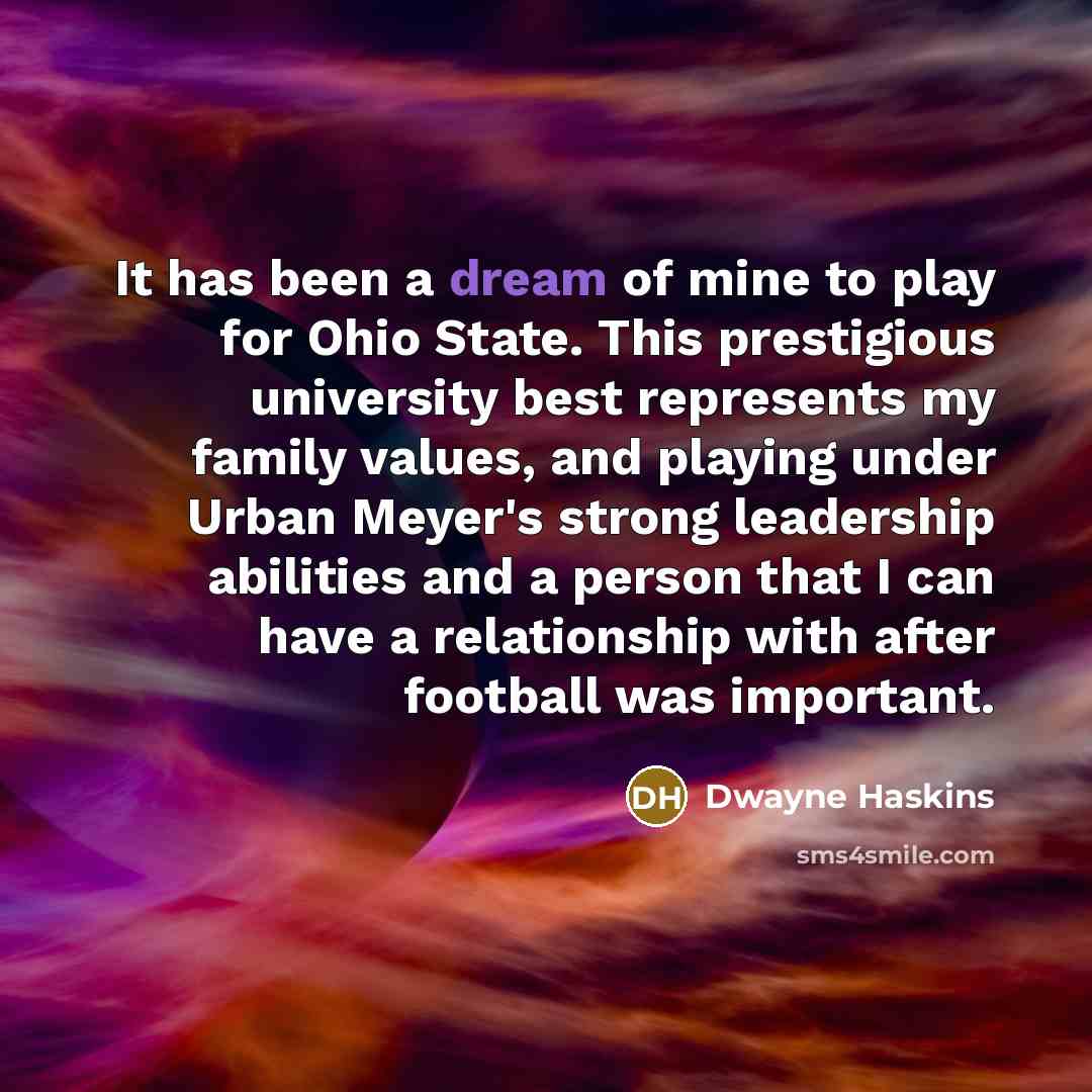 “It has been a dream of mine to play for…” quote by Dwayne Haskins
