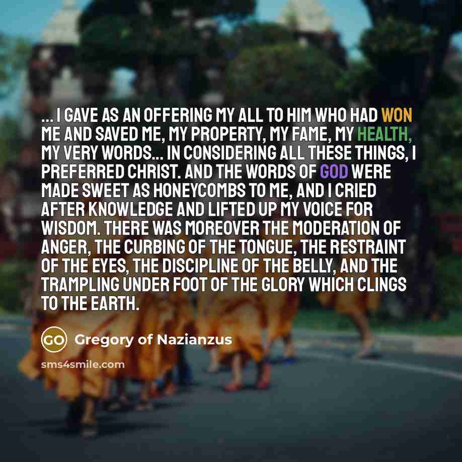 “... I gave as an offering my all to Him…” quote by Gregory of Nazianzus
