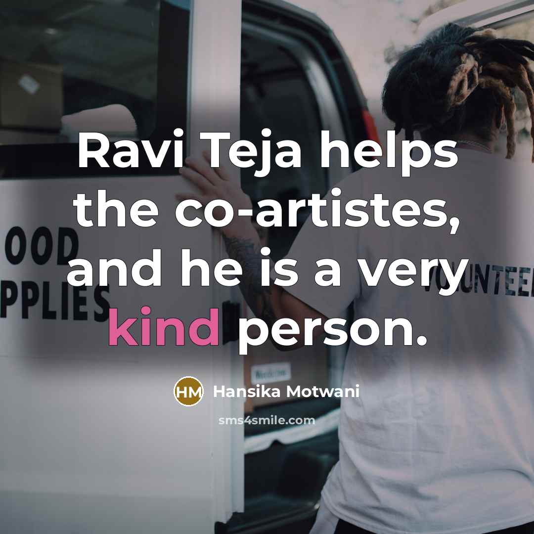 “Ravi Teja helps the co-artistes, and he is a very…” quote by Hansika Motwani