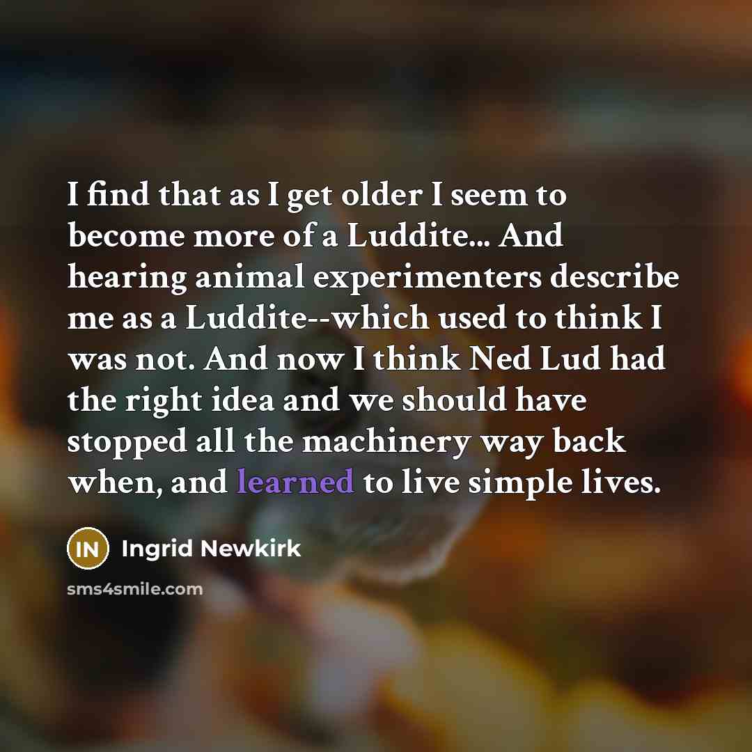“I find that as I get older I seem to…” quote by Ingrid Newkirk