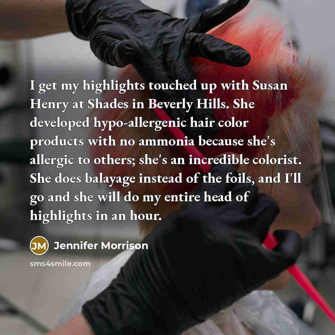 “I get my highlights touched up with Susan Henry at…” quote by Jennifer Morrison