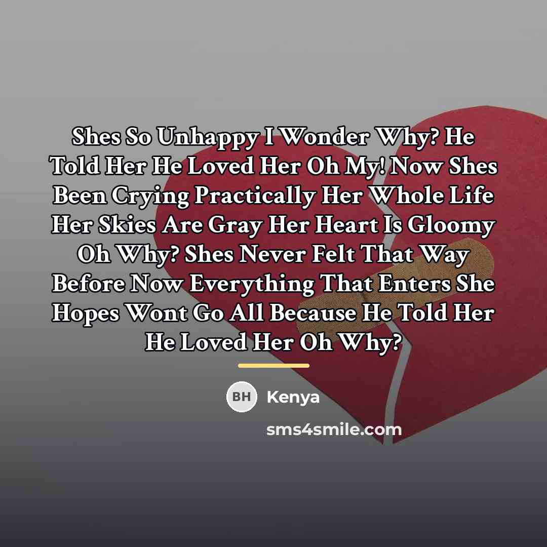 “Shes So Unhappy I Wonder Why? He Told Her He…” quote by Kenya