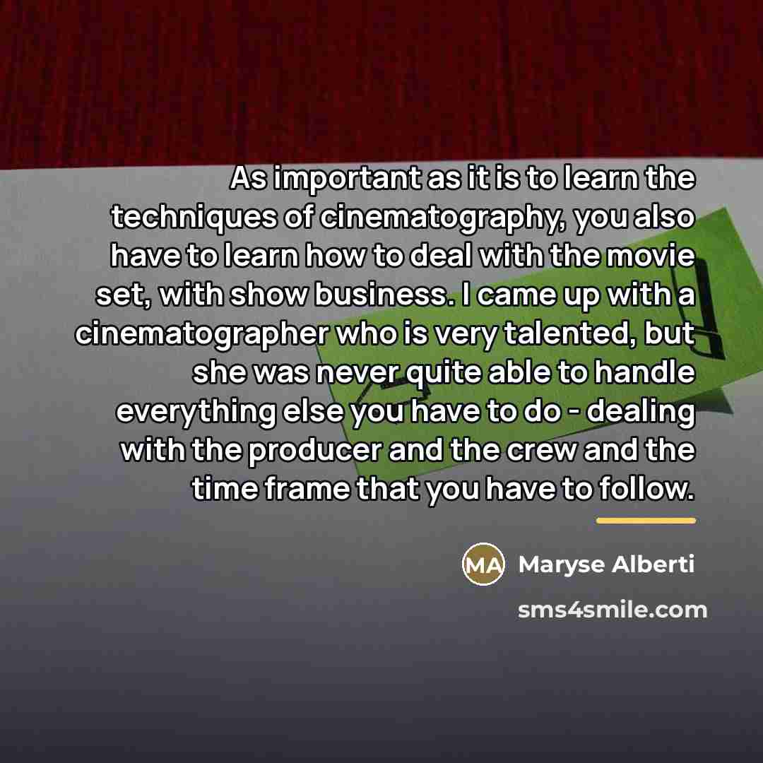 “As important as it is to learn the techniques of…” quote by Maryse Alberti