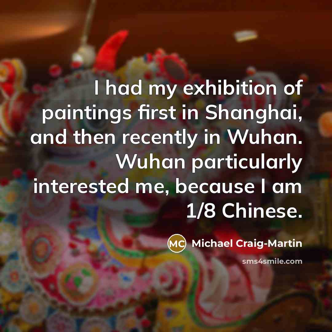 “I had my exhibition of paintings first in Shanghai, and…” quote by Michael Craig-Martin