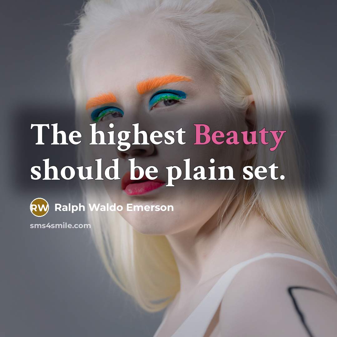 “The highest Beauty should be plain set.…” quote by Ralph Waldo Emerson