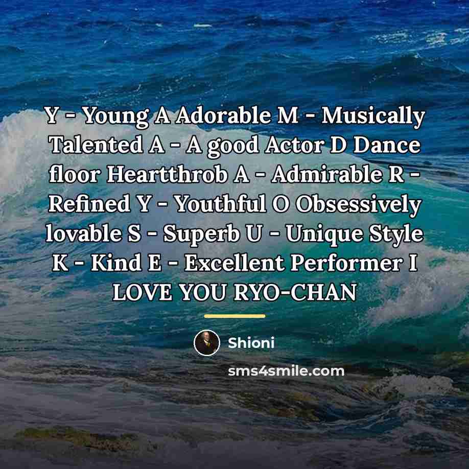 “Y - Young A Adorable M - Musically Talented A…” quote by Shioni