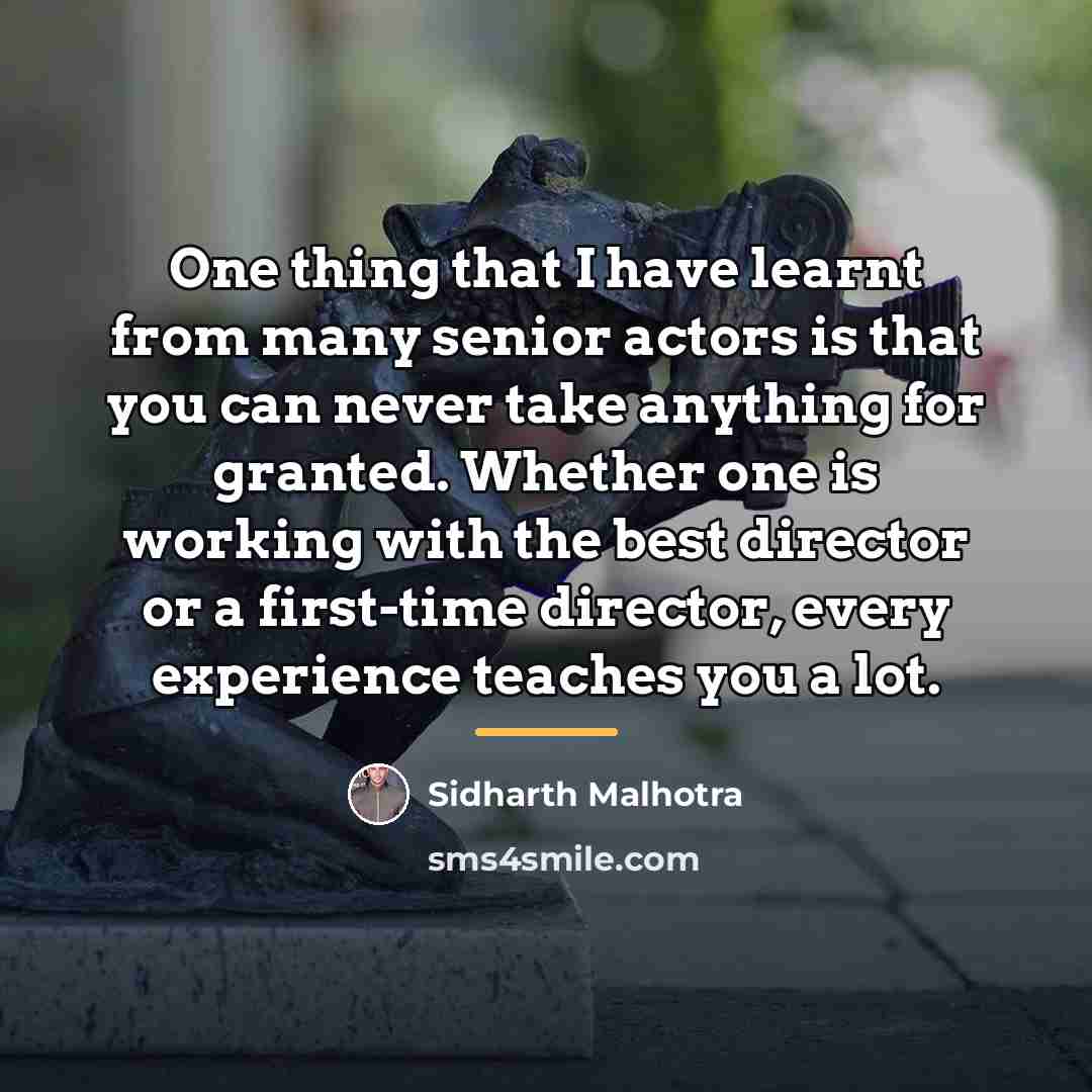 “One thing that I have learnt from many senior actors…” quote by Sidharth Malhotra
