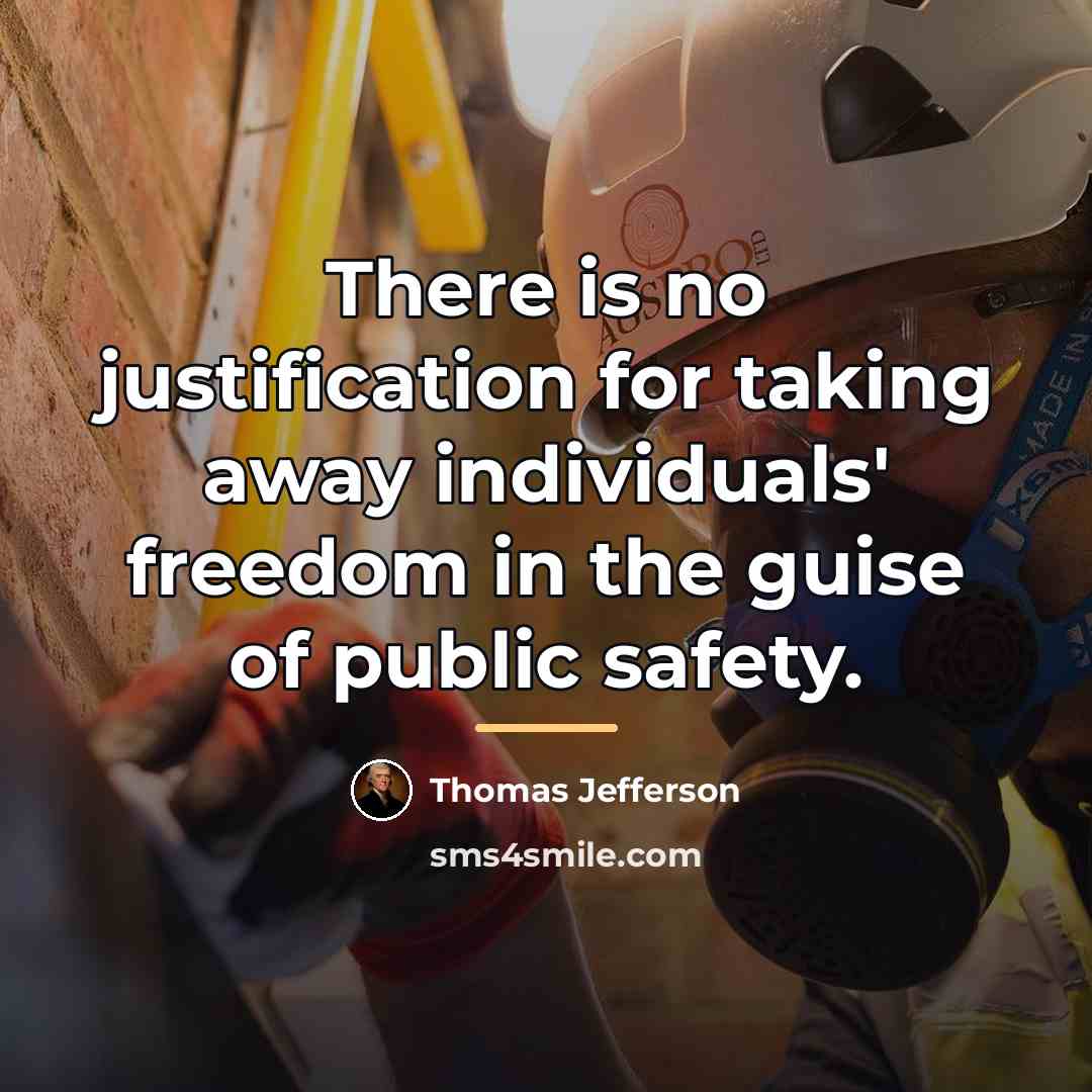 “There is no justification for taking away individuals' freedom in…” quote by Thomas Jefferson