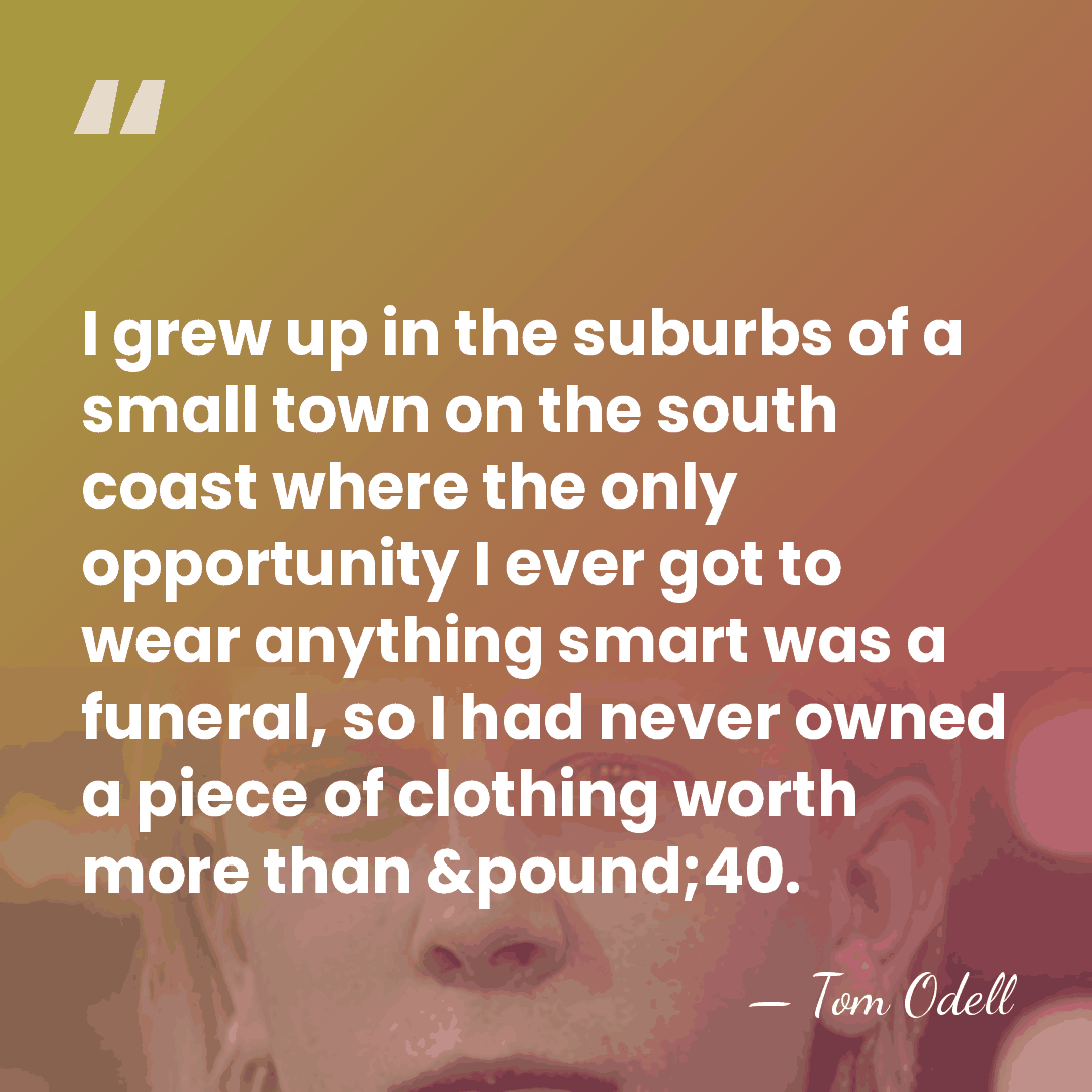 I grew up in the suburbs of a small town on the&hellip; - Tom Odell