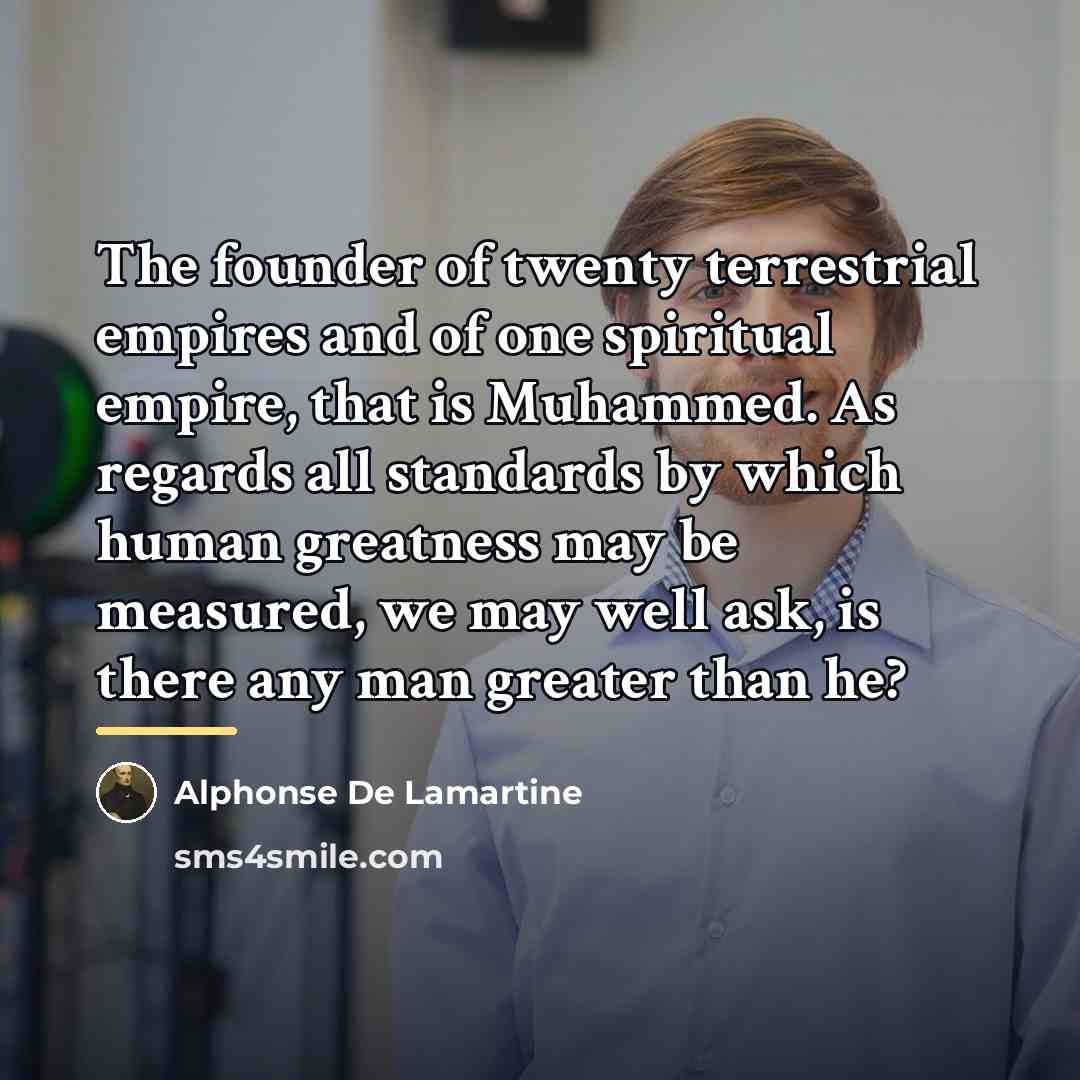 “The founder of twenty terrestrial empires and of one spiritual…” quote by Alphonse de Lamartine