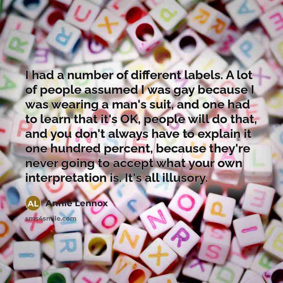“I had a number of different labels. A lot of…” quote by Annie Lennox