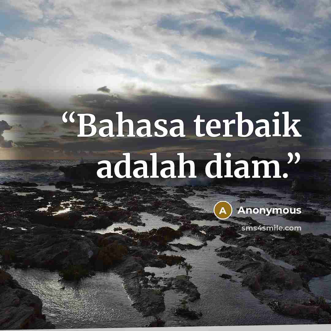 “Bahasa terbaik adalah diam.” quote by Anonymous
