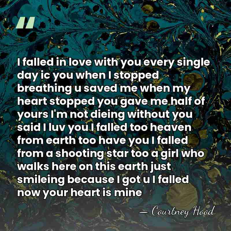 I falled in love with you every single day ic you when&hellip; - Courtney Hood