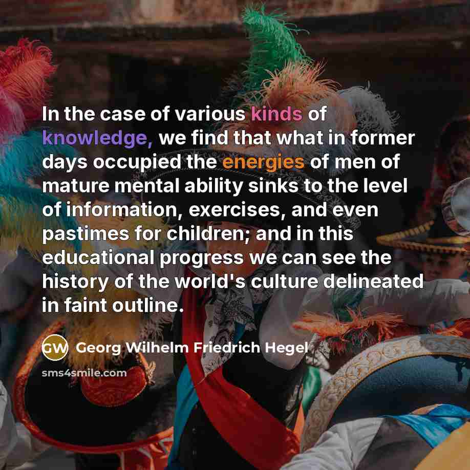 “In the case of various kinds of knowledge, we find…” quote by Georg Wilhelm Friedrich Hegel