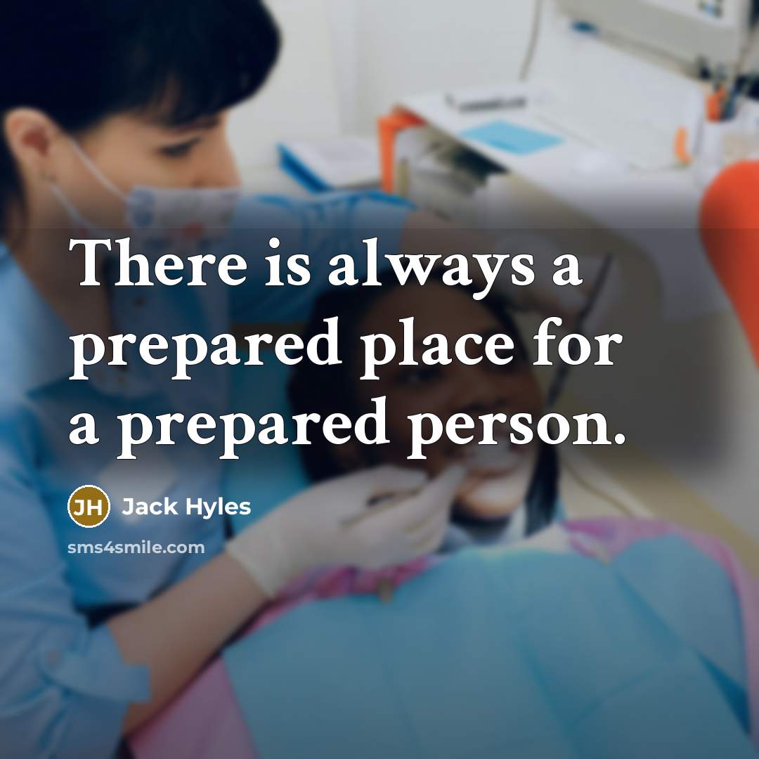 “There is always a prepared place for a prepared person.…” quote by Jack Hyles