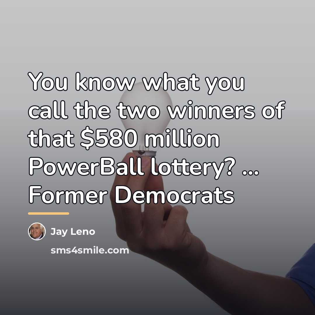 “You know what you call the two winners of that…” quote by Jay Leno