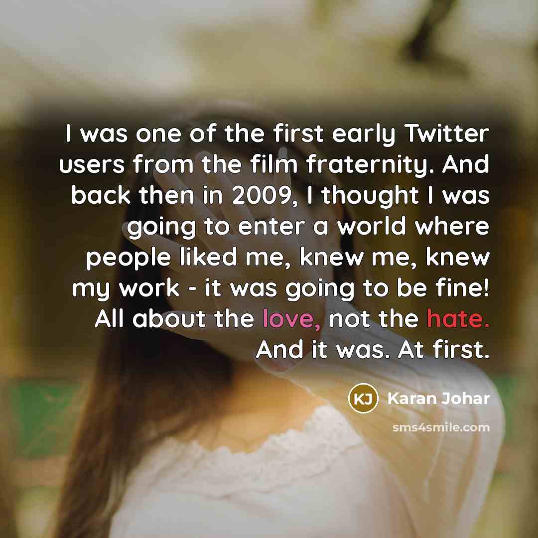 “I was one of the first early Twitter users from…” quote by Karan Johar