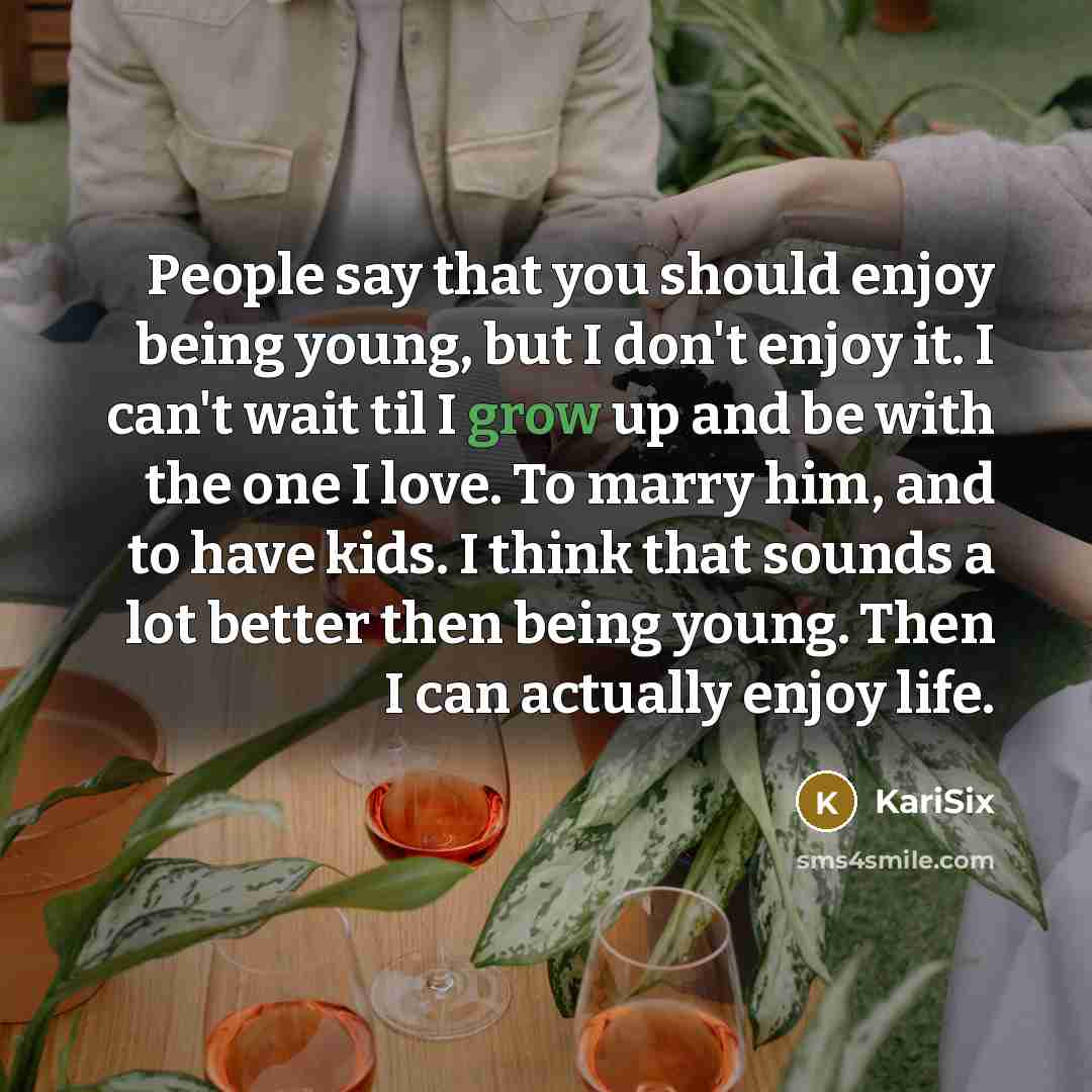 “People say that you should enjoy being young, but I…” quote by Karisix