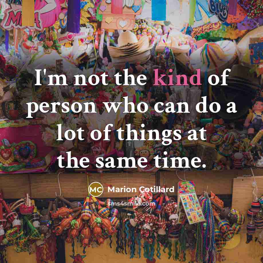 “I'm not the kind of person who can do a…” quote by Marion Cotillard