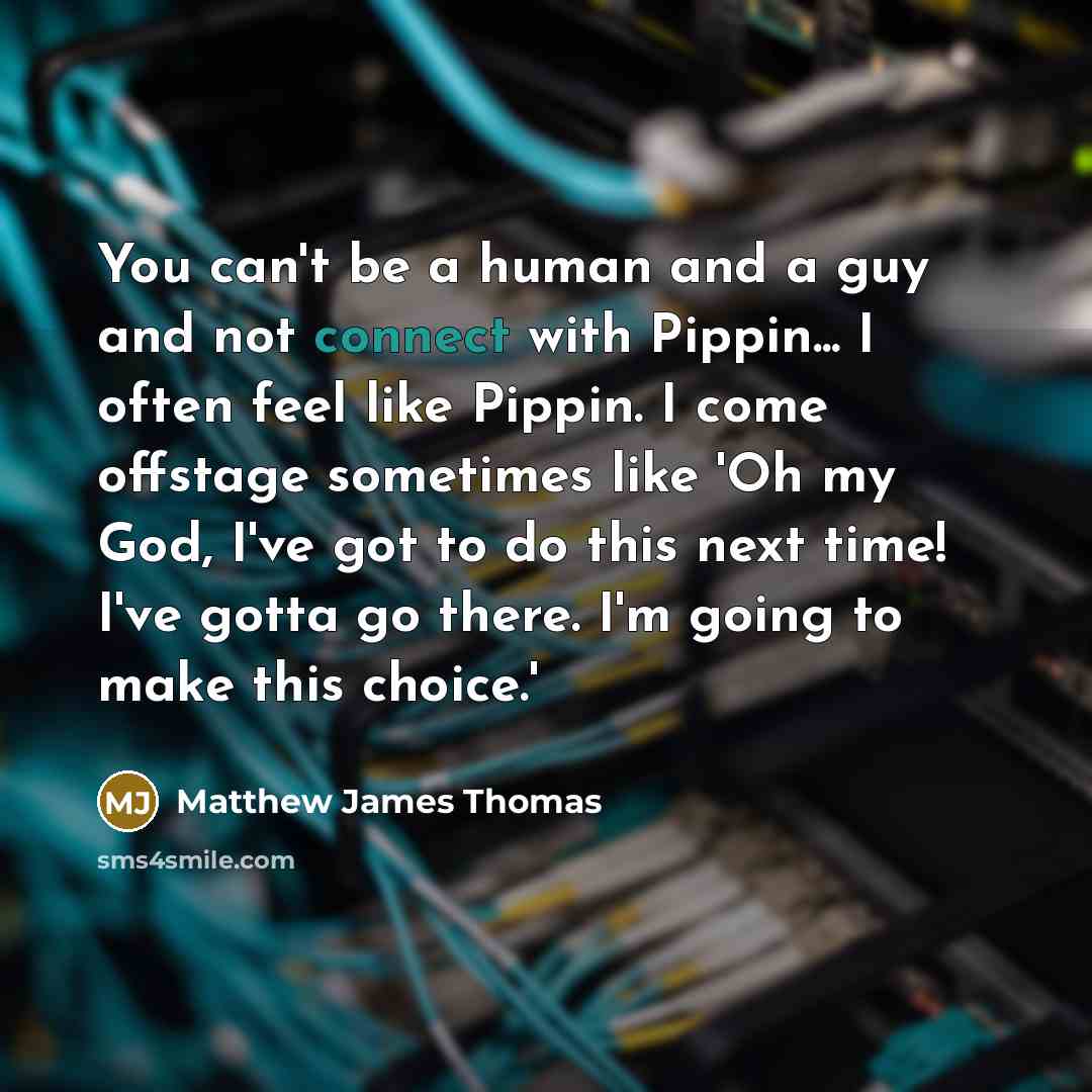“You can't be a human and a guy and not…” quote by Matthew James Thomas