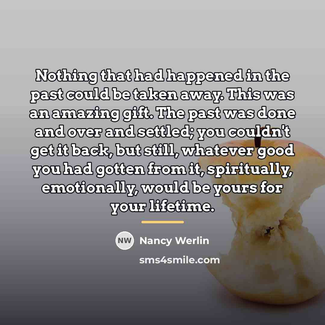 “Nothing that had happened in the past could be taken…” quote by Nancy Werlin