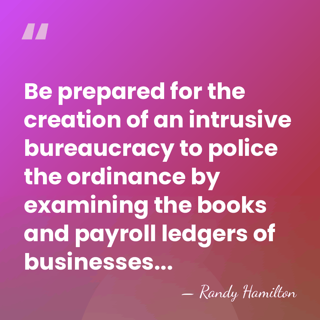 Be prepared for the creation of an intrusive bureaucracy to police the&hellip; - Randy Hamilton